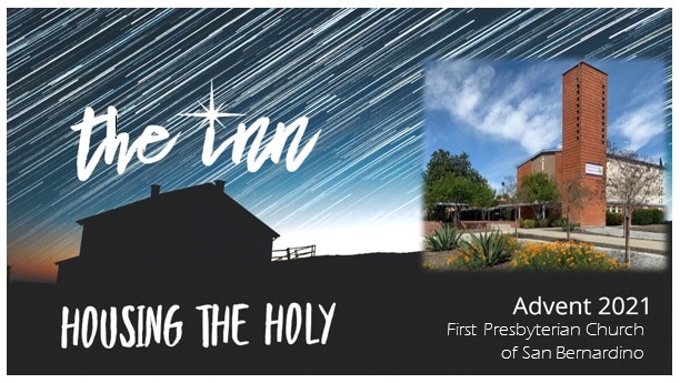 The Inn_Advent | First Presbyterian Church of San Bernardino